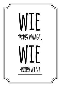 weerhandig-wie_niet_waagt_wie_niet_wint